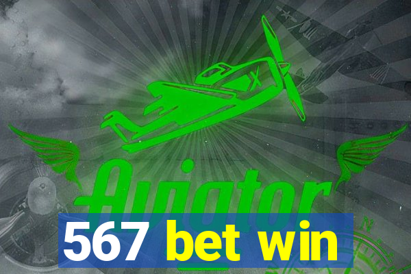 567 bet win